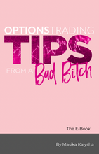Load image into Gallery viewer, Options Trading Tips From A Bad Bitch - The E-Book